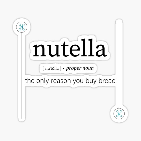 "Nutella definition, dictionary art print on new t-shirts" Sticker for ...