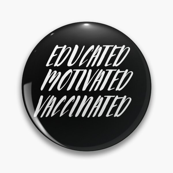 Item preview, Educated Motivated Vaccinated designed and sold by AutumnVibeShop.