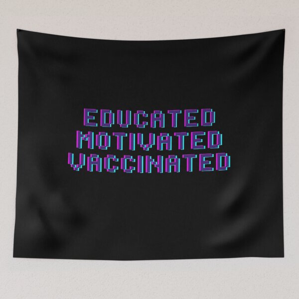 Item preview, Educated Motivated Vaccinated designed and sold by AutumnVibeShop.