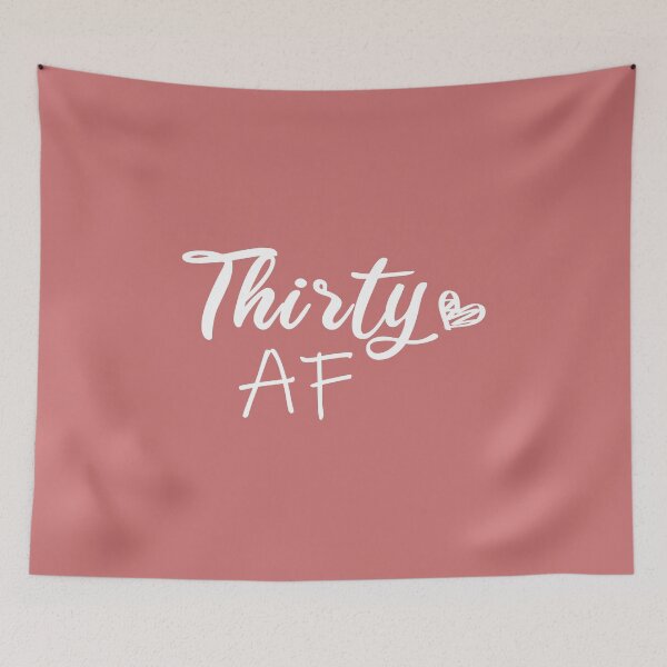 Item preview, Thirty AF, 30th Birthday, Thirtieth Birthday Tee, Birthday Girl, Dirty Thirty, Thirsty Thirty, Funny 30 Birthday gift ideas, Hello 30 designed and sold by biigshow.
