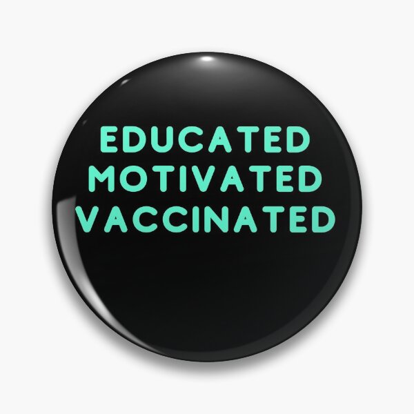 Item preview, Educated Motivated Vaccinated designed and sold by AutumnVibeShop.