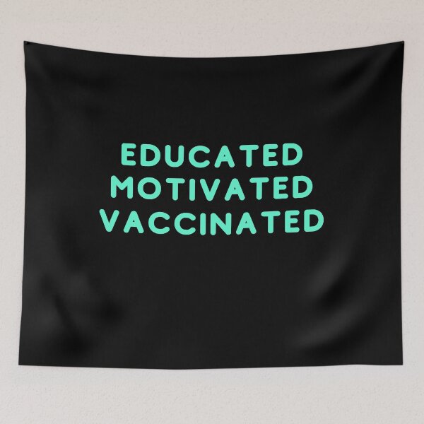 Item preview, Educated Motivated Vaccinated designed and sold by AutumnVibeShop.
