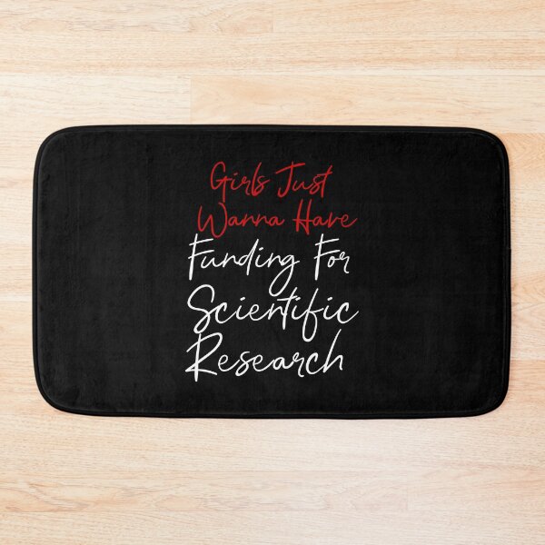 Item preview, Girls Just Wanna Have Funding For Scientific Research designed and sold by ZAstore.