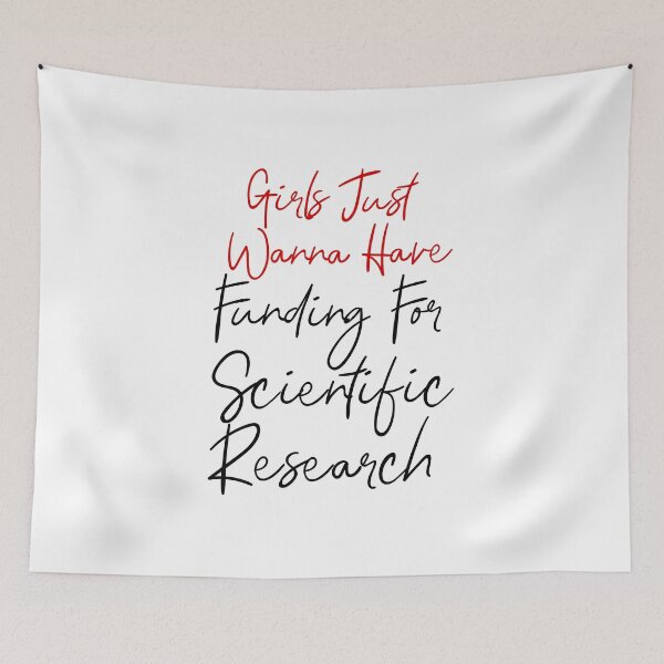 Item preview, Girls Just Wanna Have Funding For Scientific Research designed and sold by ZAstore.