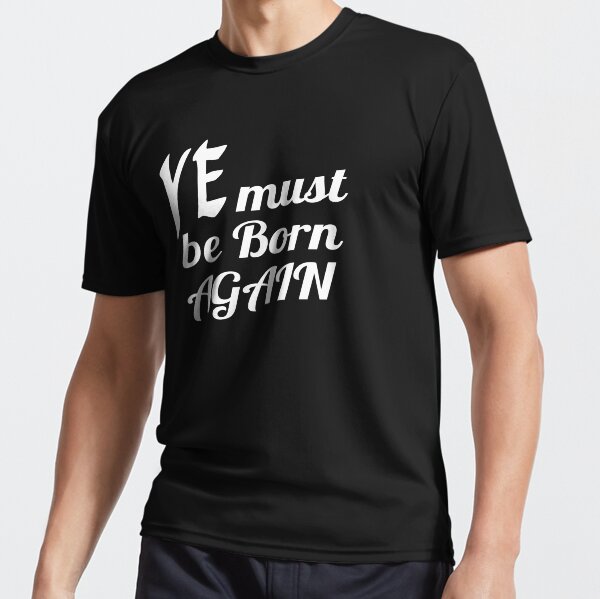 Item preview, Ye Must Be Born Again designed and sold by IZ-STAR.