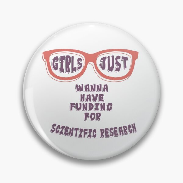 Item preview, Girls Just Wanna Have Funding For Scientific Research designed and sold by ZAstore.