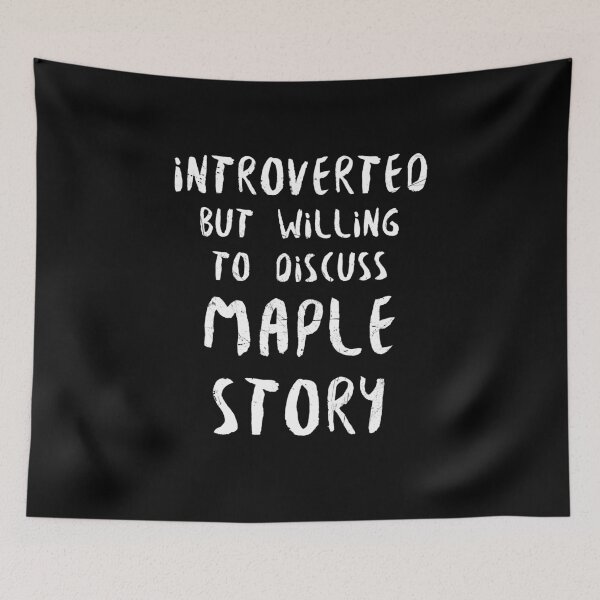 Item preview, Introverted But Willing to Discuss Maplestory designed and sold by lavacakes.