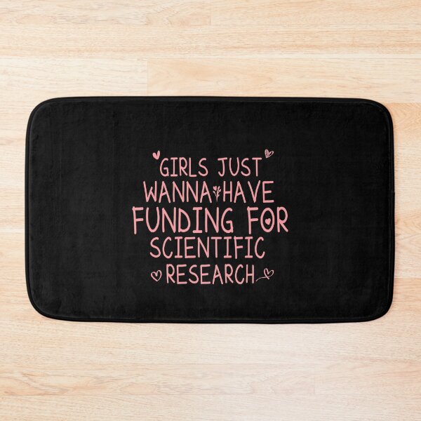 Item preview, Girls Just Wanna Have Funding For Scientific Research designed and sold by ZAstore.