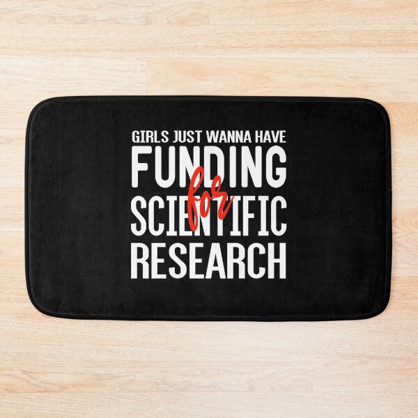 Item preview, Girls Just Wanna Have Funding For Scientific Research designed and sold by ZAstore.