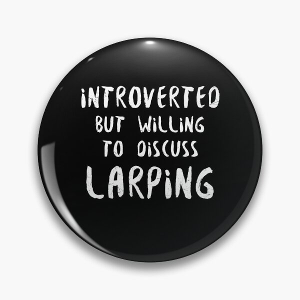 Item preview, Introverted But Willing to Discuss Larping designed and sold by lavacakes.
