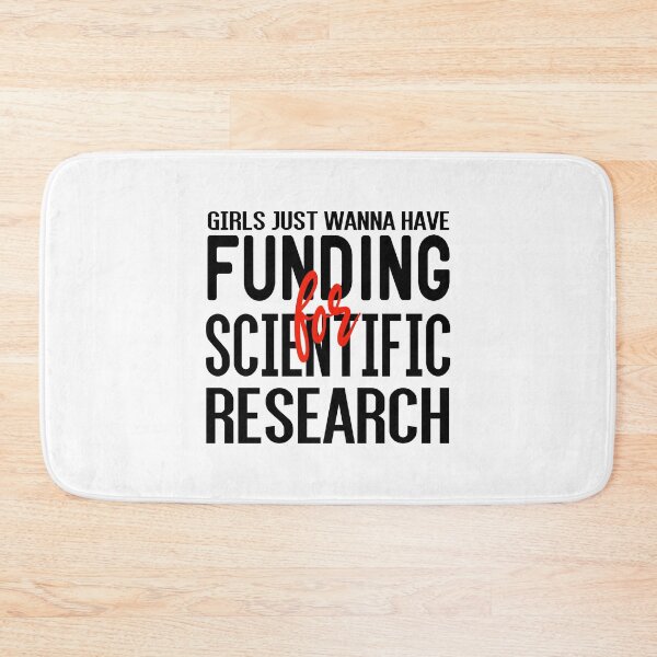 Item preview, Girls Just Wanna Have Funding For Scientific Research designed and sold by ZAstore.