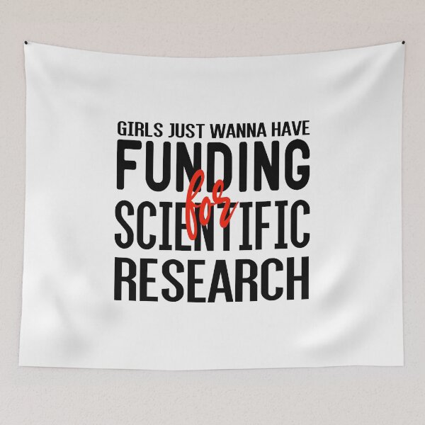 Item preview, Girls Just Wanna Have Funding For Scientific Research designed and sold by ZAstore.