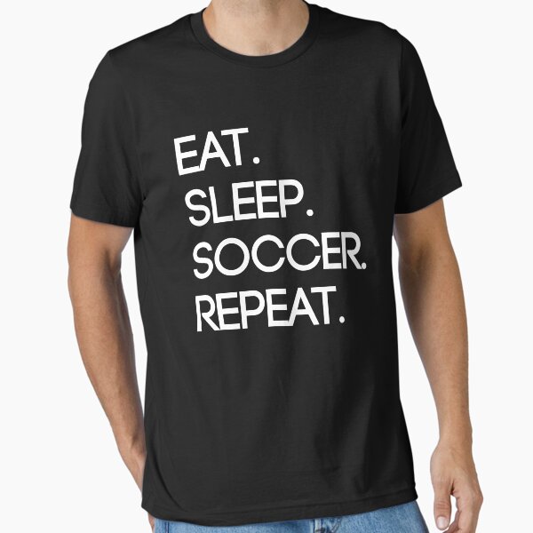 Item preview, Eat. Sleep. Soccer. Repeat designed and sold by Soccermerch.