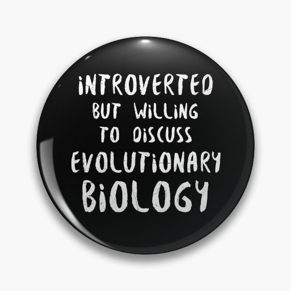 Item preview, Introverted But Willing to Discuss Evolutionary Biology designed and sold by lavacakes.