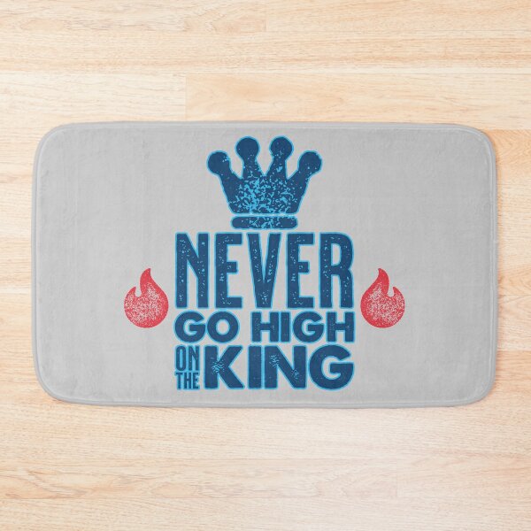 Item preview, Never Go High on the King designed and sold by scribblepunch.