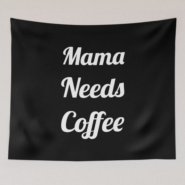 Item preview, Mama Needs Coffee designed and sold by evokearo.