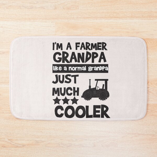 Item preview, I'm a farmer grandpa like a normal grandpa just much cooler  designed and sold by Hannah  Pillic.