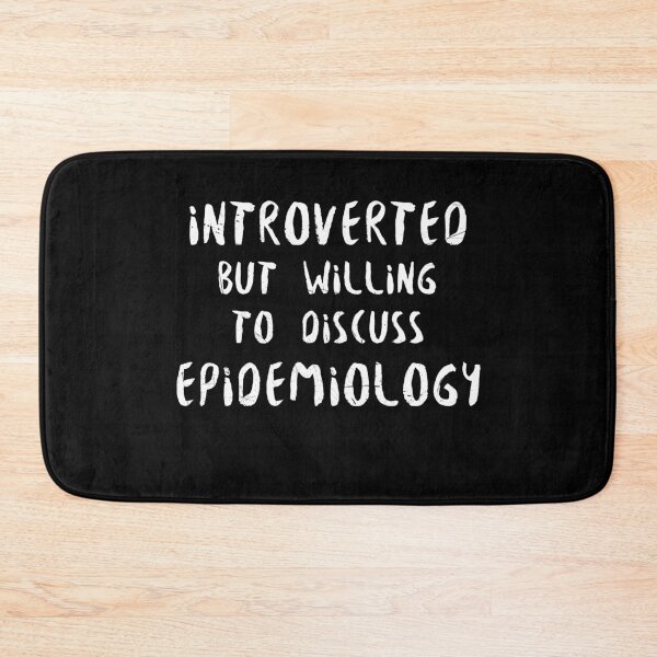 Item preview, Introverted But Willing to Discuss Epidemiology designed and sold by lavacakes.