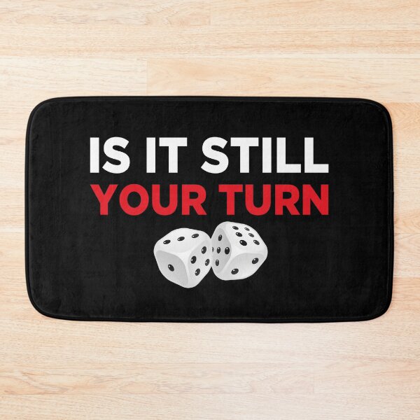 Item preview, Is it Still Your Turn designed and sold by Life Shop.