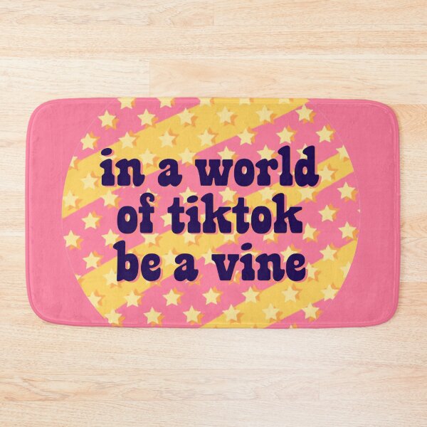 Item preview, In a world of tiktok be a vine  designed and sold by WanderAesthetic.