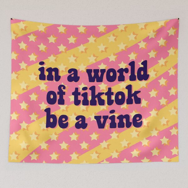 Item preview, In a world of tiktok be a vine  designed and sold by WanderAesthetic.