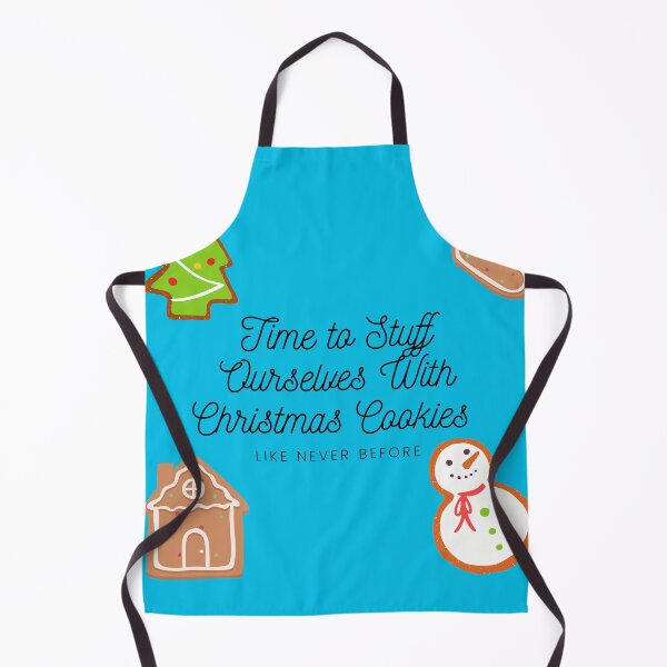 Item preview, Time to Stuff Ourselves with Christmas Cookies designed and sold by ShaunSandhu.