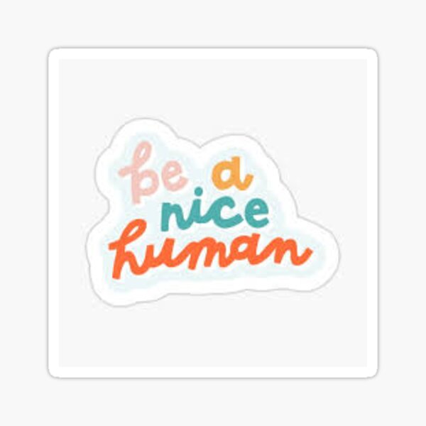 Item preview, be a nice human  designed and sold by julianora.