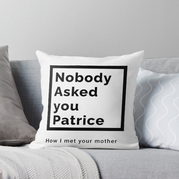 Item preview, Nobody asked you Patrice designed and sold by Isxbxllx.
