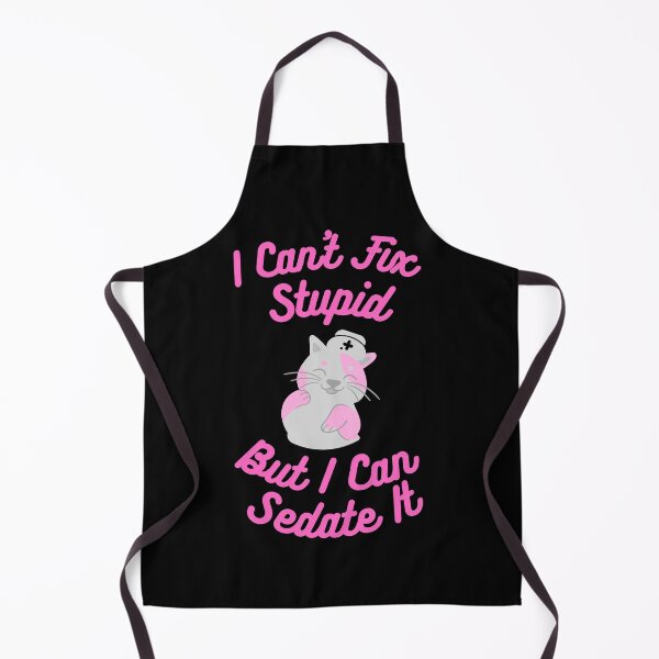 Item preview, Anesthetist nurses can't fix stupid but can sedate it designed and sold by chi vana.