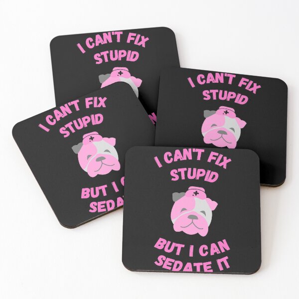Item preview, Anesthetist nurses can't fix stupid but can sedate it designed and sold by chi vana.