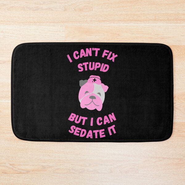 Item preview, Anesthetist nurses can't fix stupid but can sedate it designed and sold by chi vana.