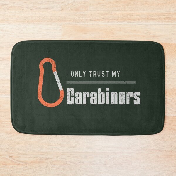 Item preview, I Only Trust My Carabiners designed and sold by Crafty-Mornings.