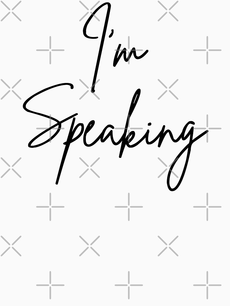 i am speaking kamala harris by mickydee.com by MickyDeeTees