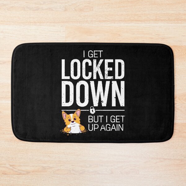 Item preview, i get locked down but i get up again designed and sold by Bubsart78.