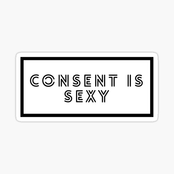 Item preview, Consent is sexy designed and sold by Boringstore.