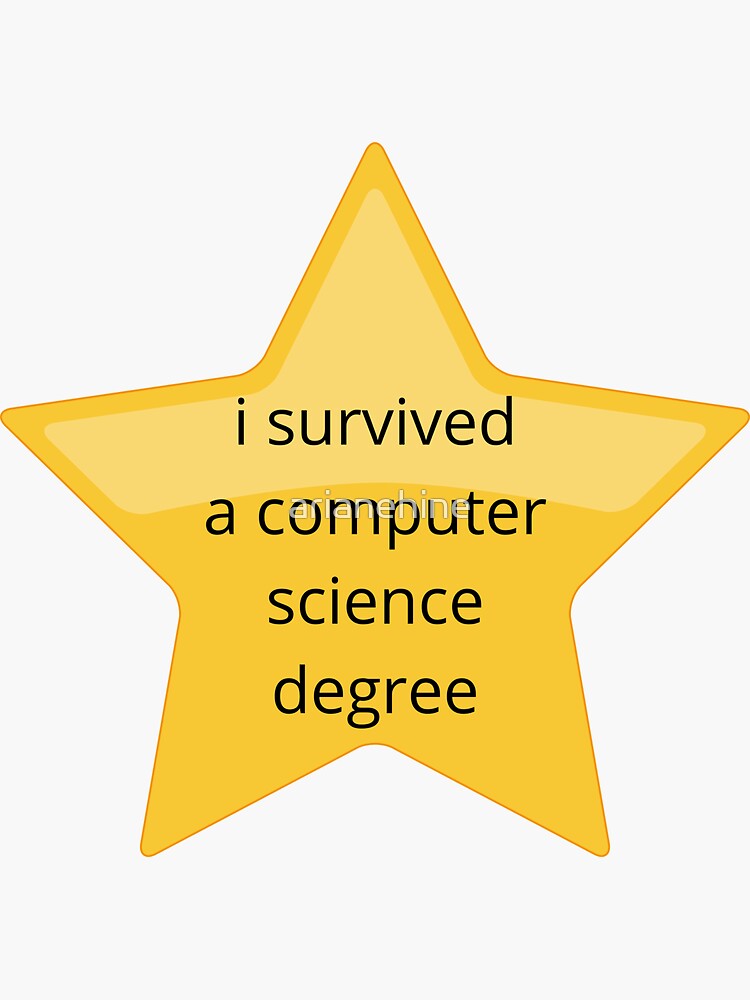 "i survived a computer science degree" Sticker for Sale by arianehine