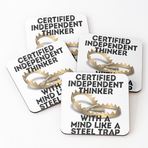 Item preview, Certified Independent Thinker With A Mind Like A Steel Trap designed and sold by Oaks Creations.