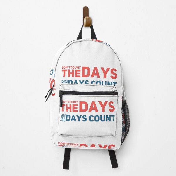 Item preview, Don't count the days ,Make the Days count designed and sold by maanidesign.
