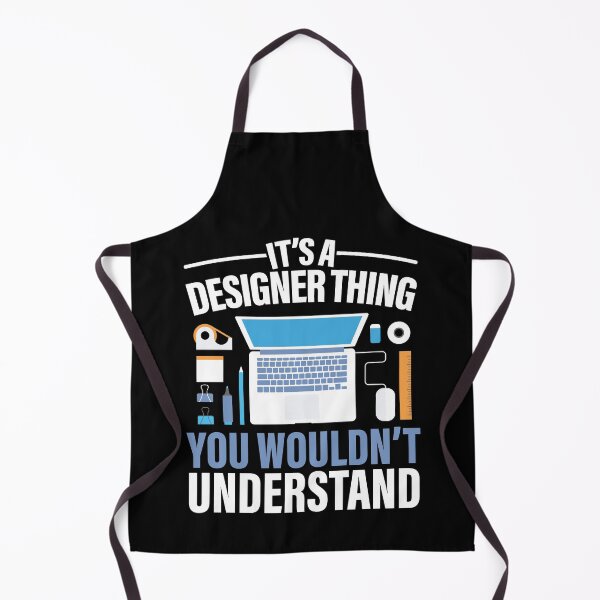 Item preview, It's A Designer Thing You Wouldn't Understand designed and sold by GravitiTees.