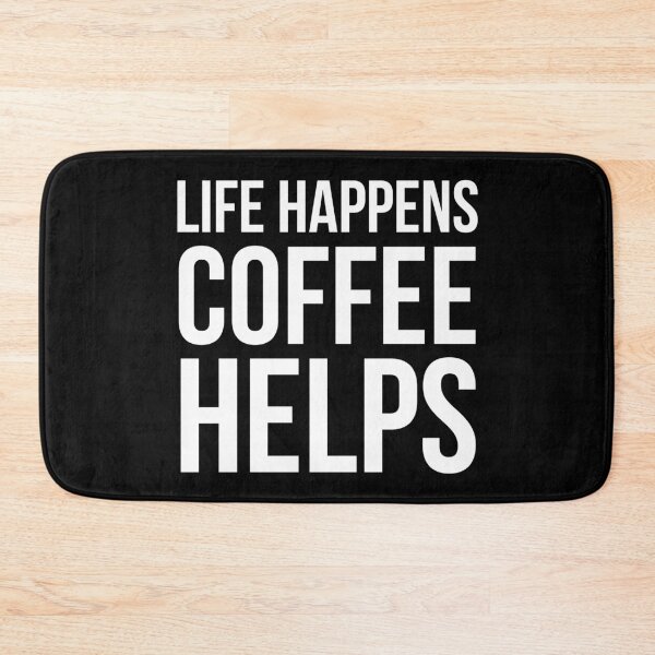 Item preview, Life Happens Coffee Helps designed and sold by evokearo.