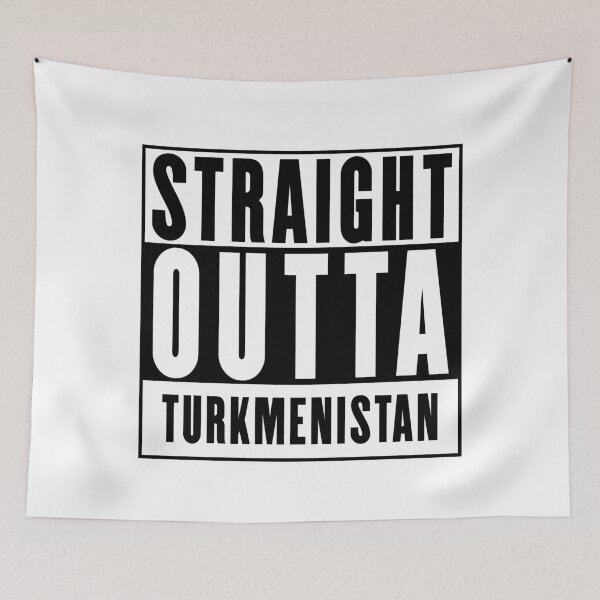 Item preview, Straight Outta Turkmenistan designed and sold by RandomStuffShop.