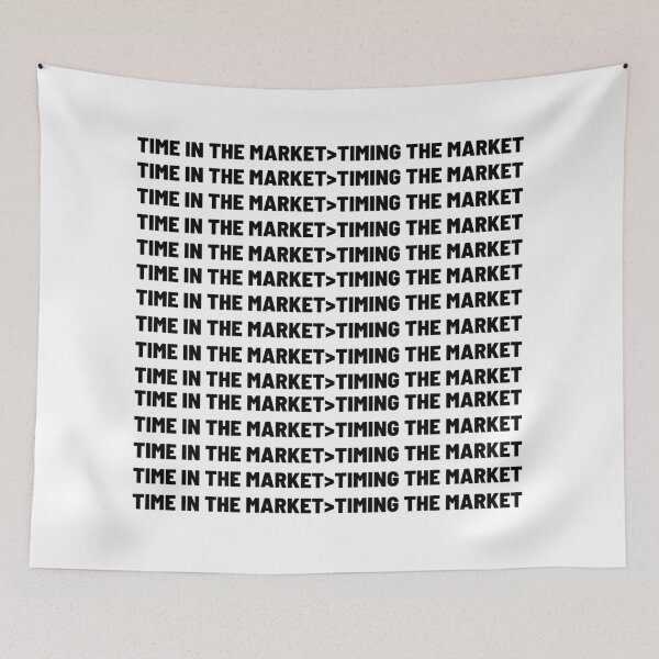 Item preview, Time in The Market Matters, not Timing the Market! designed and sold by ThoughtJumble.