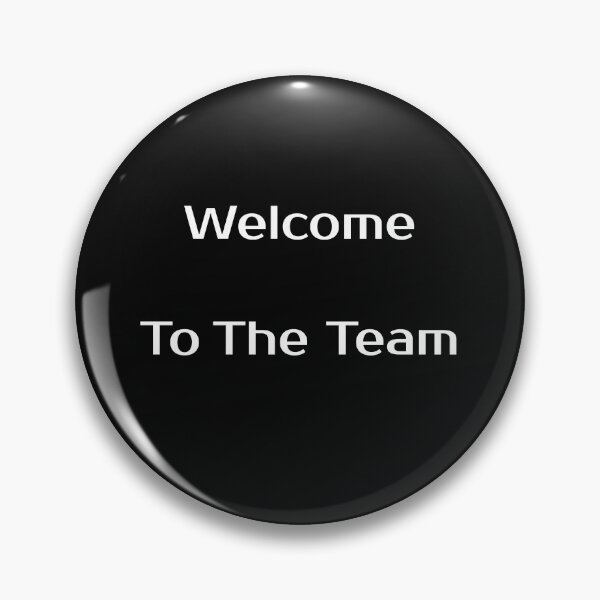 Item preview, Welcome to The Team designed and sold by MonatheExplorer.
