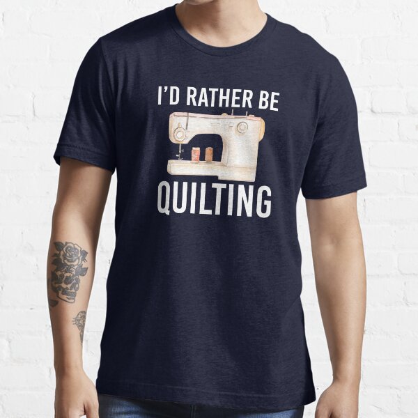 Item preview, Funny Quilting Gift For Women Men I'd Rather Be Quilting designed and sold by kmcollectible.