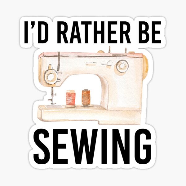 Sewing Sticker, It's A Beautiful Day to Sew, Sewing Gift, Love Sewing, Sewing  Gifts for Her, Sewing Gifts Women, Sew Gift, SW156WM09 