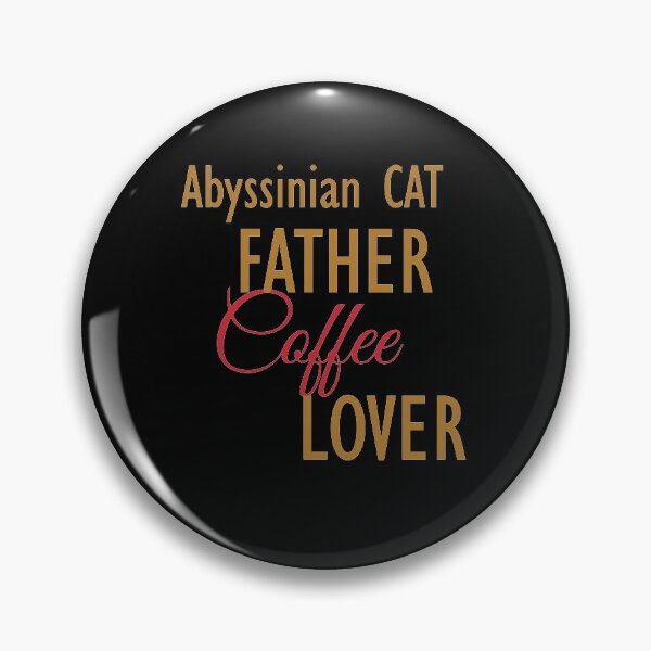 Item preview, Abyssinian CAT Father Coffee Lover. The perfect clothes and stickers for cat and coffee lovers designed and sold by amrmab.