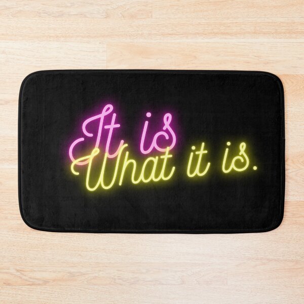 Item preview, It is What it is  designed and sold by MajorMemes.