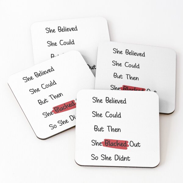 Item preview, She Believed She Could But then she Blacked Out So She Didn't designed and sold by minstore.