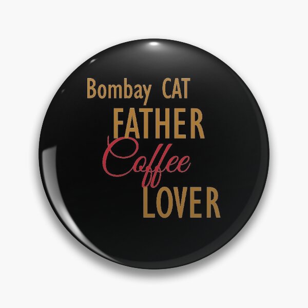 Item preview, Bombay CAT Father Coffee Lover. The perfect clothes and stickers for cat and coffee lovers designed and sold by amrmab.