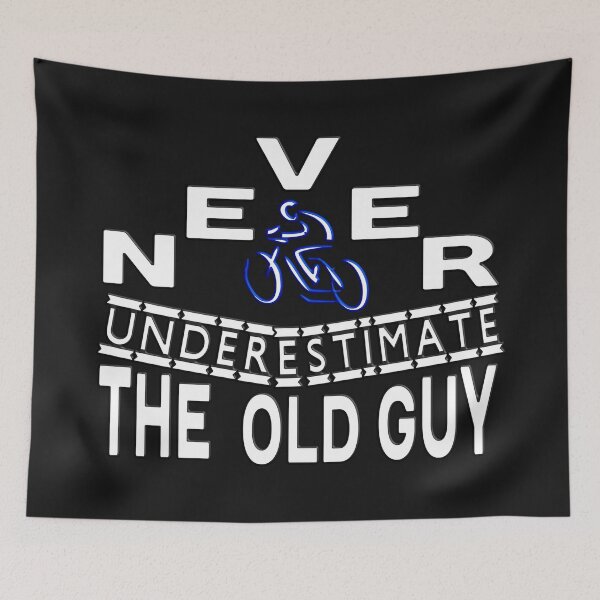 Item preview,   NEVER UNDERESTIMATE  THE OLD GUY designed and sold by Ralek.